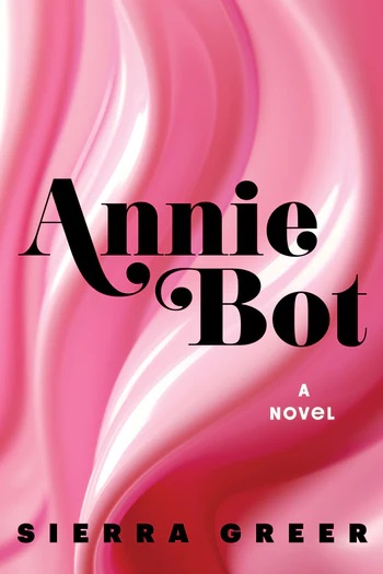 Annie Bot di Sierra Greer