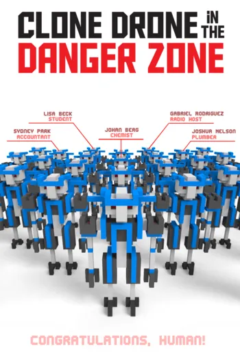 Clone Drone in the Danger Zone