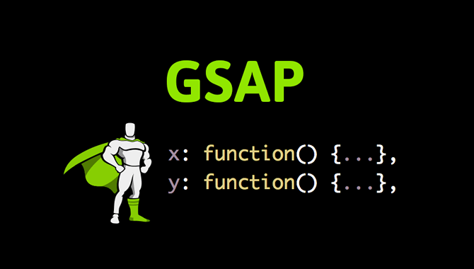 GSAP - GreenSock Animation Platform