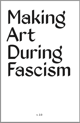 Making Art During Fascism